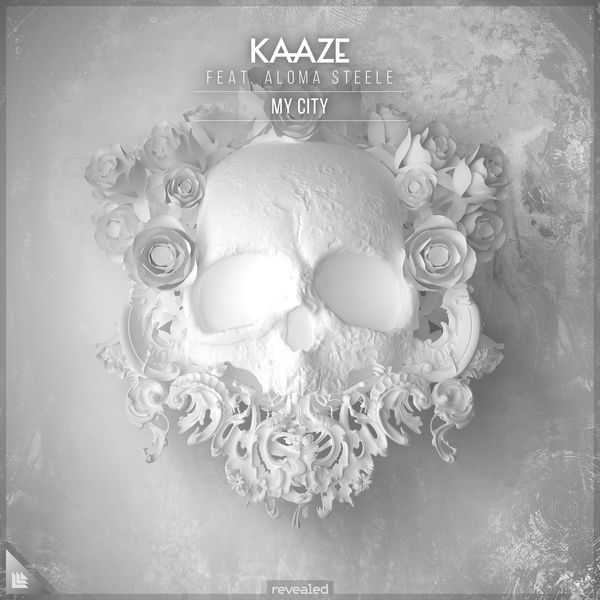 KAAZE Ft. Aloma Steele - My City